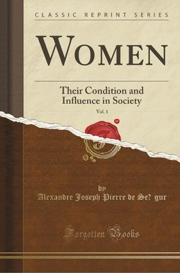 Ségur, A: Women, Vol. 1