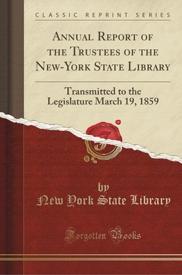 Library, N: Annual Report of the Trustees of the New-York St