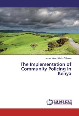 The Implementation of Community Policing in Kenya