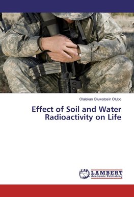 Effect of Soil and Water Radioactivity on Life