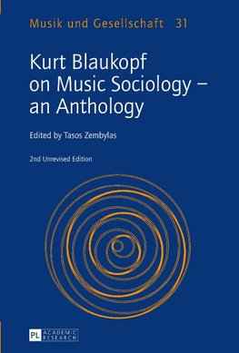 Kurt Blaukopf on Music Sociology - an Anthology