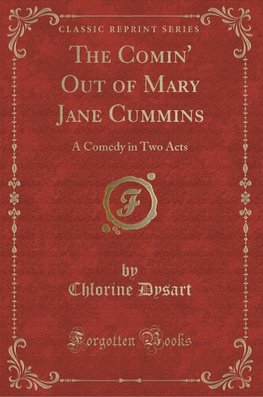 Dysart, C: Comin' Out of Mary Jane Cummins