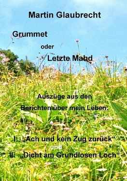 Grummet oder Letzte Mahd