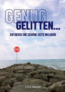 GENUG GELITTEN