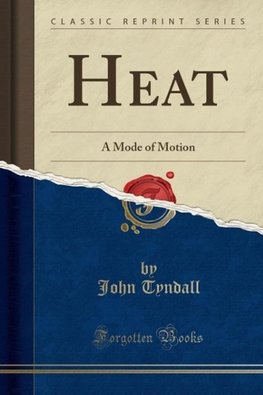 Tyndall, J: Heat