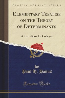 Hanus, P: Elementary Treatise on the Theory of Determinants