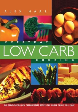 Everyday Low Carb Cooking