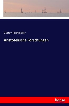 Aristotelische Forschungen
