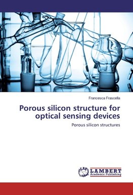 Porous silicon structure for optical sensing devices