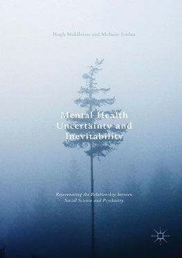 Mental Health Uncertainty and Inevitability