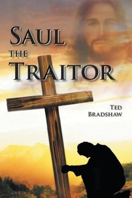 Saul - The Traitor!