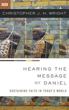 The Hearing the Message of Daniel