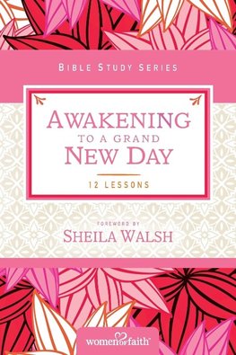The Awakening to a Grand New Day