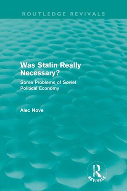 Was Stalin Really Necessary? (Routledge Revivals)