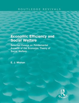 Economic Efficiency and Social Welfare (Routledge Revivals)
