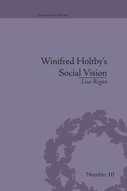 Winifred Holtby's Social Vision