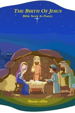 The Birth of Jesus - Bible Story In Poetry