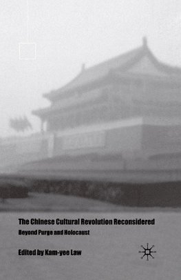 The Chinese Cultural Revolution Reconsidered