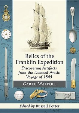 Walpole, G:  Relics of the Franklin Expedition