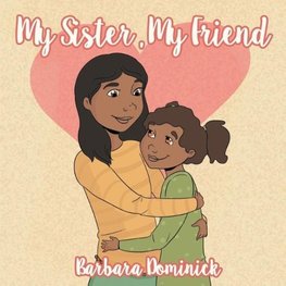 My Sister, My Friend
