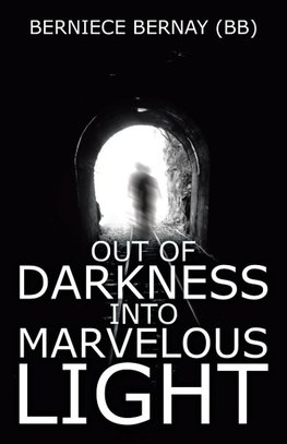 Out of Darkness into Marvelous Light