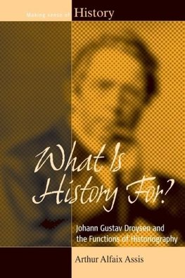 What Is History For?