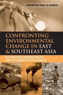 Confronting Environmental Change in East and Southeast Asia