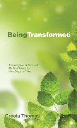 Being Transformed