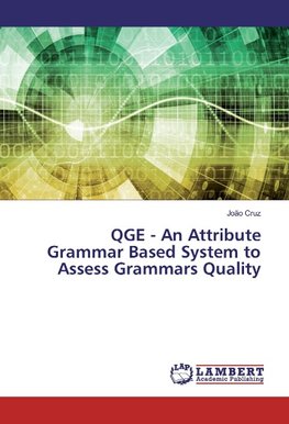 QGE - An Attribute Grammar Based System to Assess Grammars Quality
