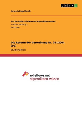 Die Reform der Verordnung Nr. 261/2004 (EG)
