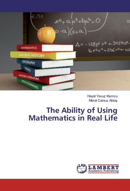 The Ability of Using Mathematics in Real Life