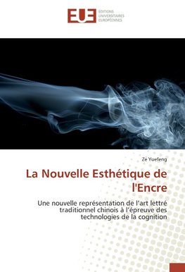 La Nouvelle Esthétique de l'Encre