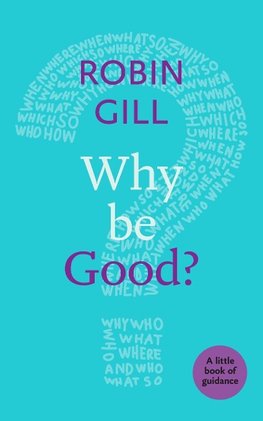 Why be Good?