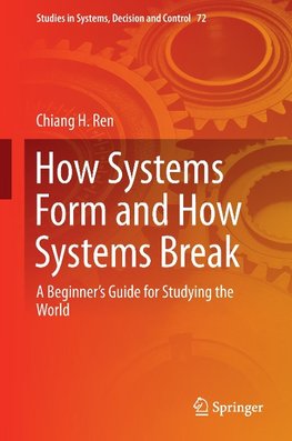 How Systems Form and How Systems Break