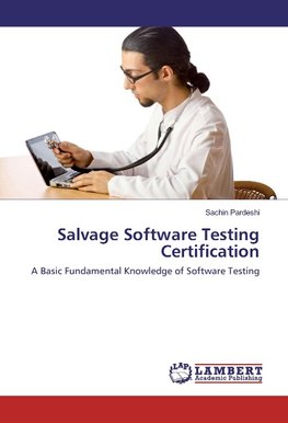 Salvage Software Testing Certification (SSTC)