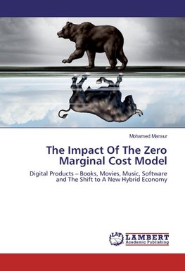 The Impact Of The Zero Marginal Cost Model