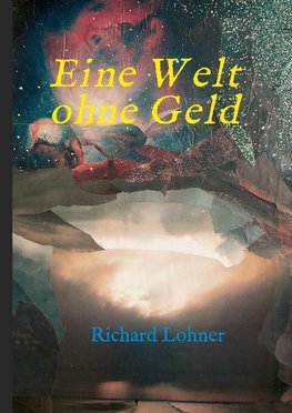 Eine Welt ohne Geld