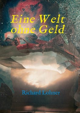 Eine Welt ohne Geld