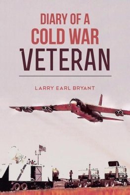 Diary of a Cold War Veteran
