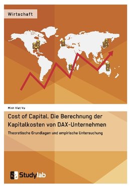 Cost of Capital. Die Berechnung der Kapitalkosten von DAX-Unternehmen