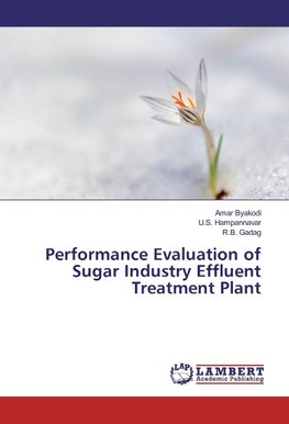 Performance Evaluation of Sugar Industry Effluent Treatment Plant