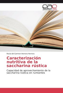 Caracterización nutritiva de la saccharina rústica