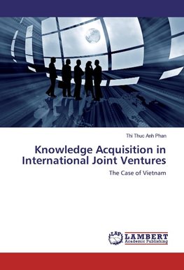 Knowledge Acquisition in International Joint Ventures