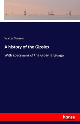 A history of the Gipsies