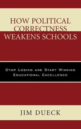 How Political Correctness Weakens Schools