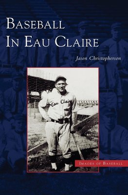 Baseball in Eau Claire