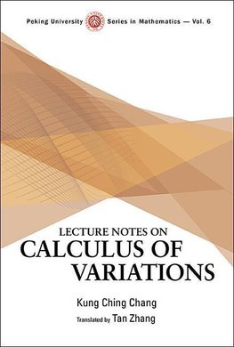 LECTURE NOTES ON CALCULUS OF VARIATIONS