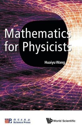 MATHEMATICS FOR PHYSICISTS