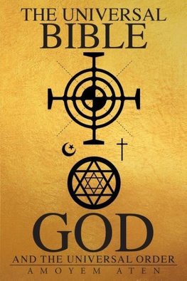 The Universal Bible, God, and the Universal Order