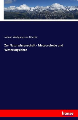 Zur Naturwissenschaft - Meteorologie und Witterungslehre